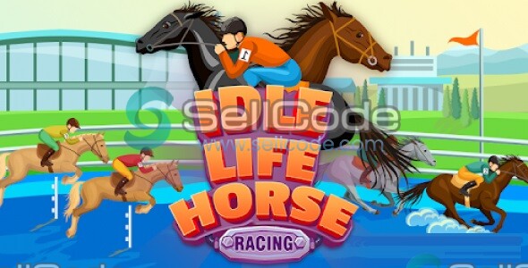 《Idle Life Tycoon : Horse Racing》源码-SellCode